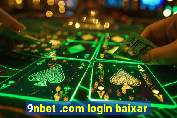 9nbet .com login baixar